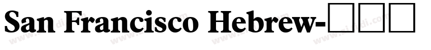 San Francisco Hebrew字体转换